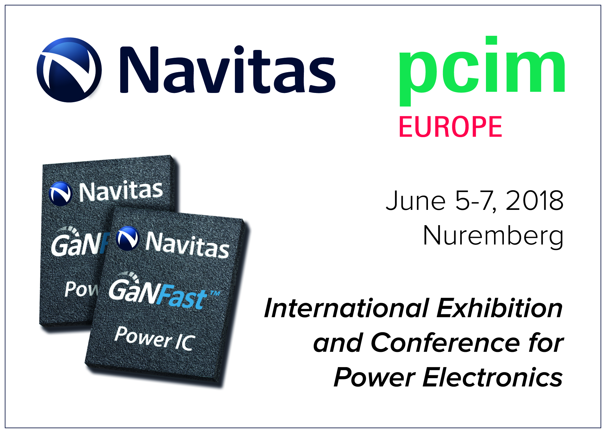 Navitas Announces “GaNFast™: The Future is Now” at Premier European Power Electronics Conference