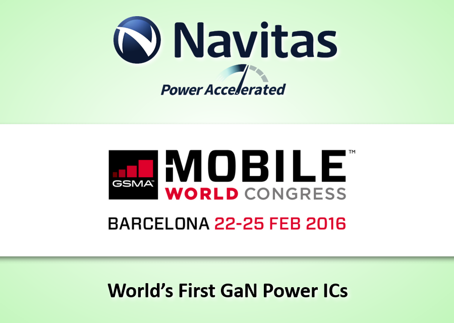 Navitas & World’s first GaN Power ICs at MWC 2017