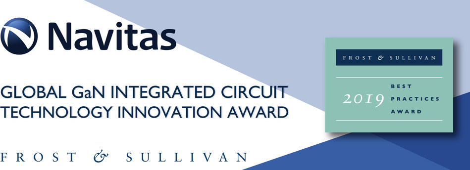 Navitas Earns 2019 Global Technology Innovation Award for GaNFast™ Power ICs