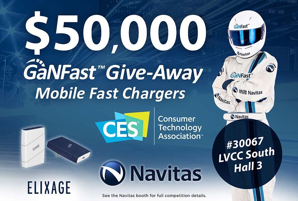 Navitas $50,000 GaNFast Give-Away at CES 2020