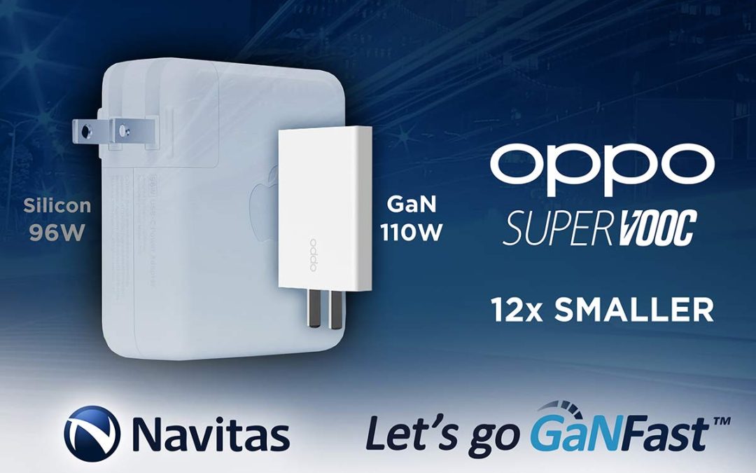 Silicon Chips Are History: Navitas Gallium Nitride Shrinks OPPO’s Fast Charger by 12x