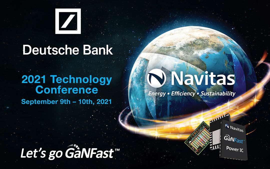 Navitas Next-Gen Semiconductor Growth Highlighted at Deutsche Bank Technology Conference