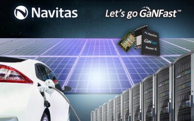Navitas Announces First-Time Availability of GaN power ICs for Data Center, Solar and Electric Vehicle Customers