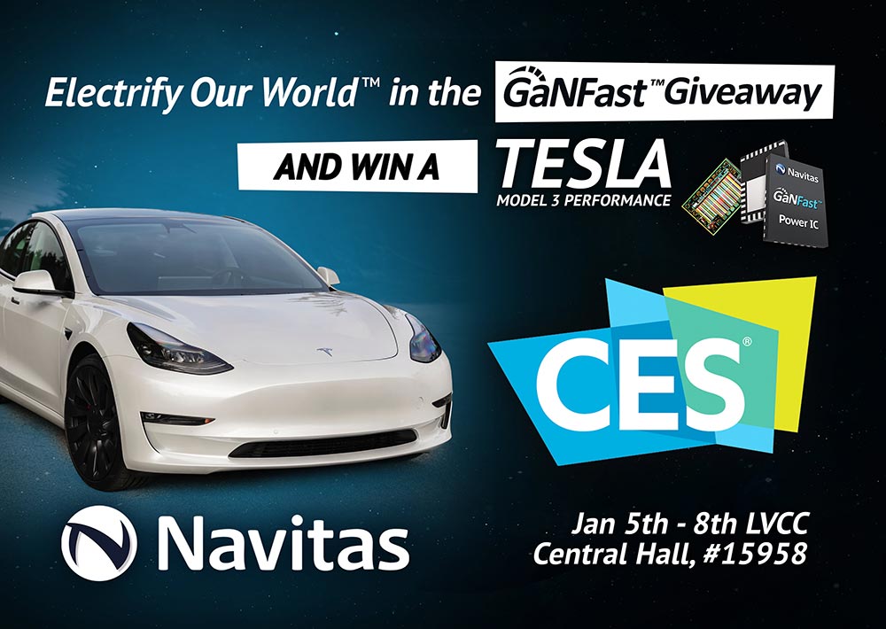 Navitas at CES 2022: “Electrify Our World™” – and Win a Tesla!