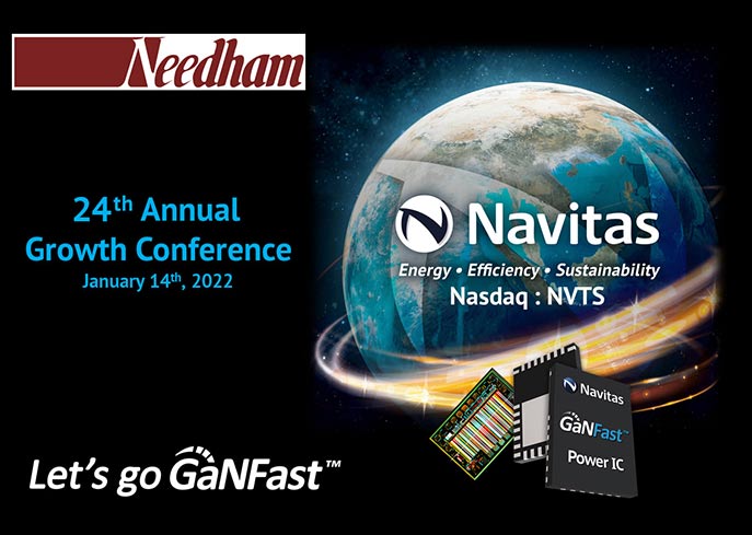 Navitas CEO to “Electrify Our World™” at 24th Needham Growth Conference