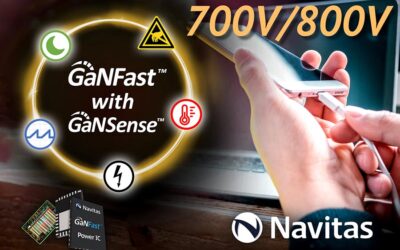 Navitas GaN ICs: Most Protected, Reliable and Robust Power Semiconductors for Mobile Fast Chargers