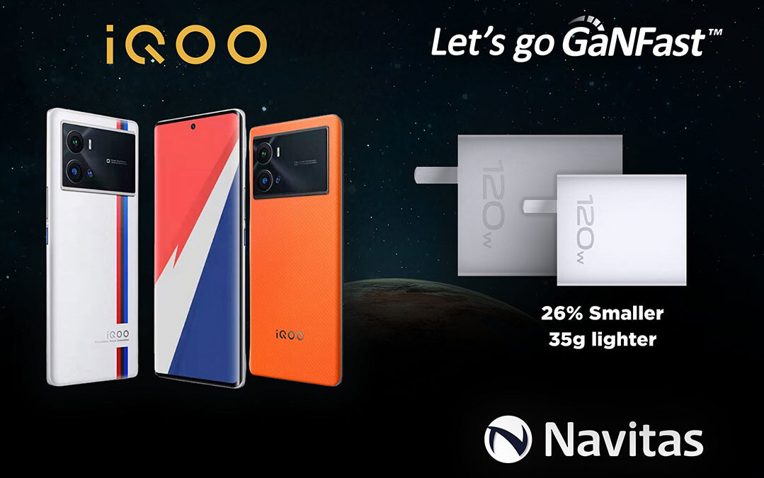 Navitas’ Next GaN IC Powers vivo’s iQOO 9 Pro Smartphone