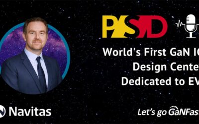 PSDcast: Navitas opens world’s first GaN IC design center dedicated to EVs