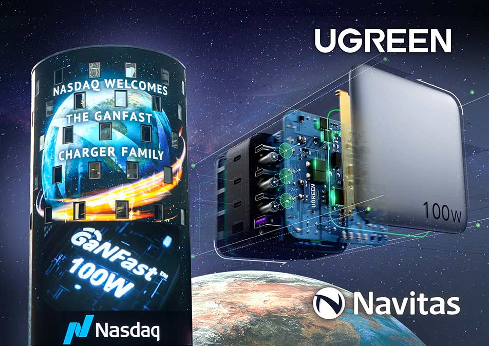 Navitas and Ugreen Announce GaNFast™ Global Marketing Program