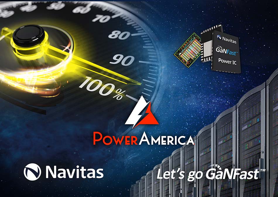 Navitas and PowerAmerica Accelerate Next-Gen Semiconductors to “Electrify our World™”