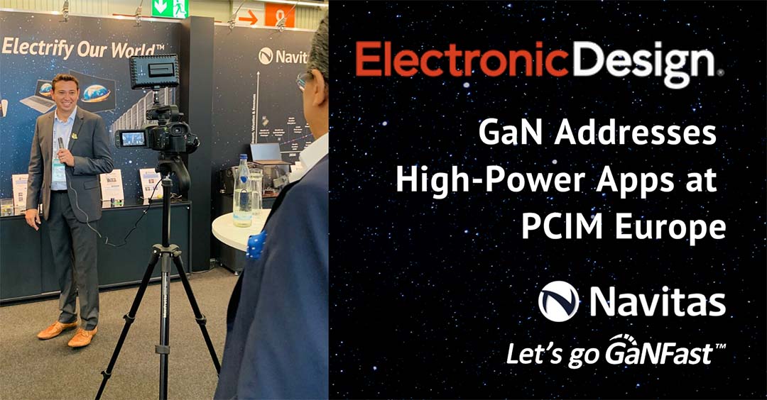 Electronic Design: GaN Addresses High-Power Apps at PCIM Europe
