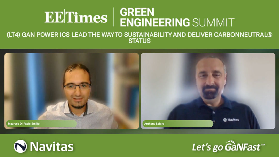 EE Times Green Engineering Summit: GaN Power ICs Lead the Way to Sustainability