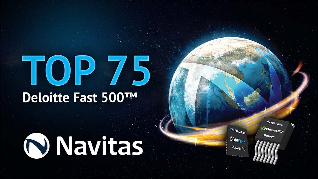 Navitas Ranked 75th Fastest-Growing Company in North America on the 2022 Deloitte Technology Fast 500™