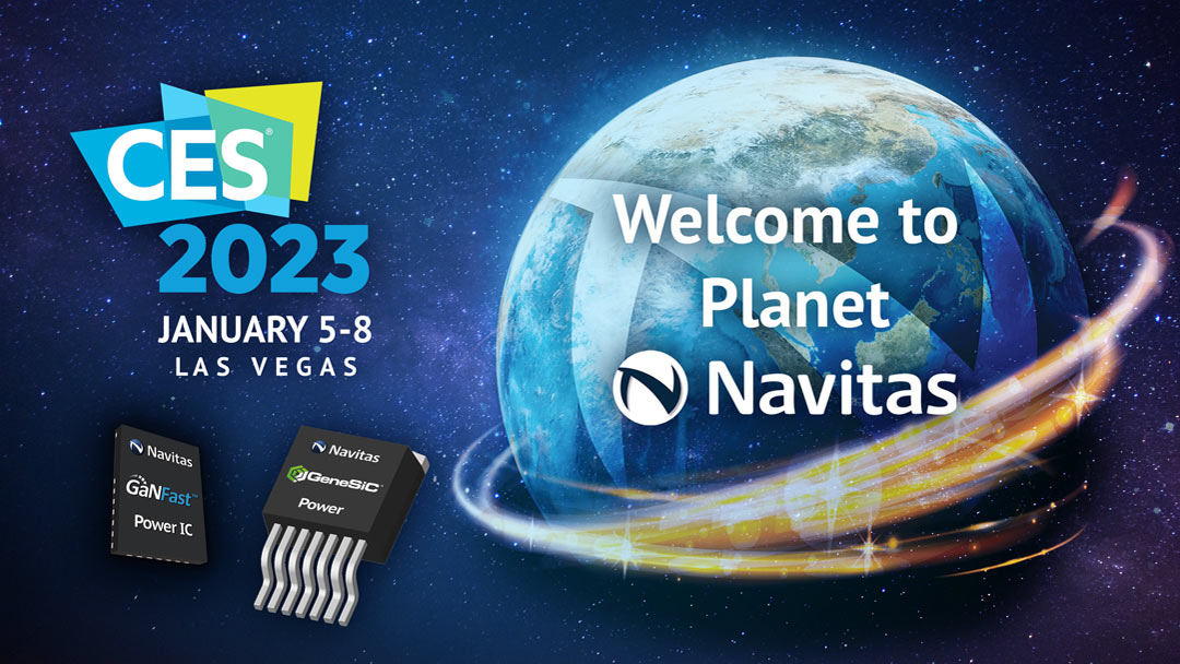 “Welcome to Planet Navitas!” at CES 2023