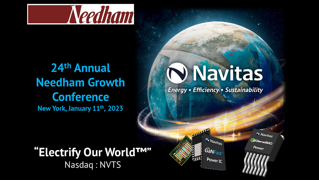 Navitas: “Electrify Our World™” at 25th Annual Needham Growth Conference, New York