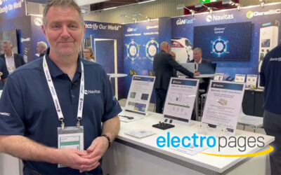 ElectroPages: “Unveiling Next-Generation Power Semiconductors with Navitas at PCIM Europe 2023”