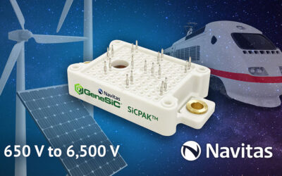 Navitas Launches into High-Power Markets with GeneSiC SiCPAK™ Modules and Accelerates Bare-Die Sales