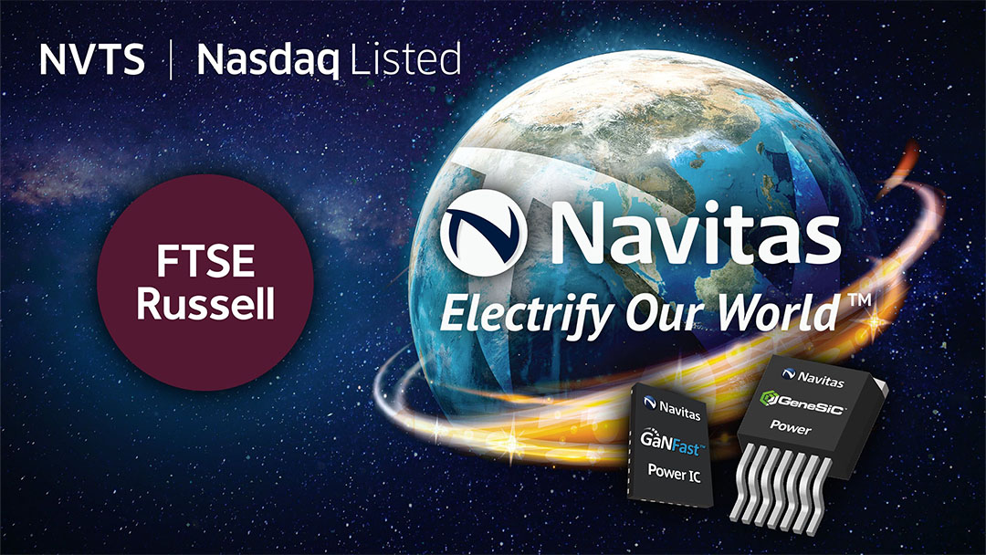Navitas Semiconductor to be Added to Russell 3000® Index