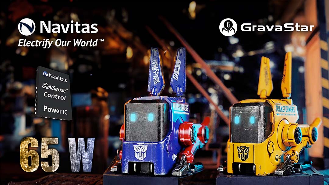 Navitas and GravaStar “Roll Out” World’s First 65 W GaNFast™ Chargers Customized to Transformers™ Movie Characters
