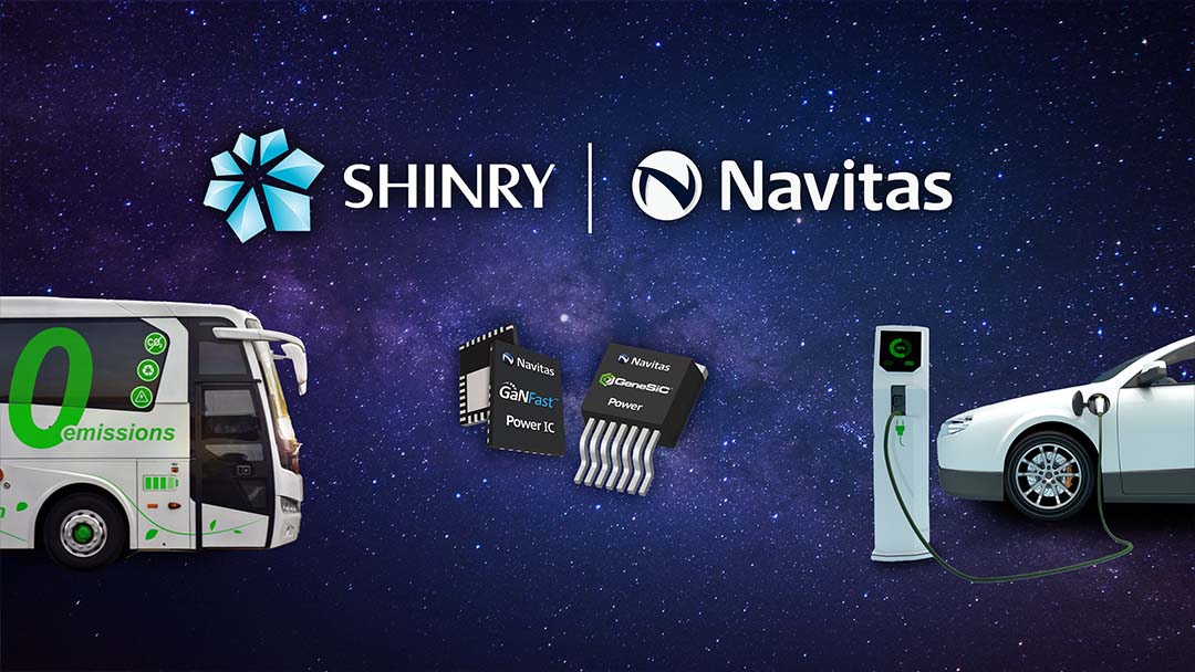Navitas and SHINRY Accelerate New-Energy Vehicle Developments with Next-Gen Power Semiconductors