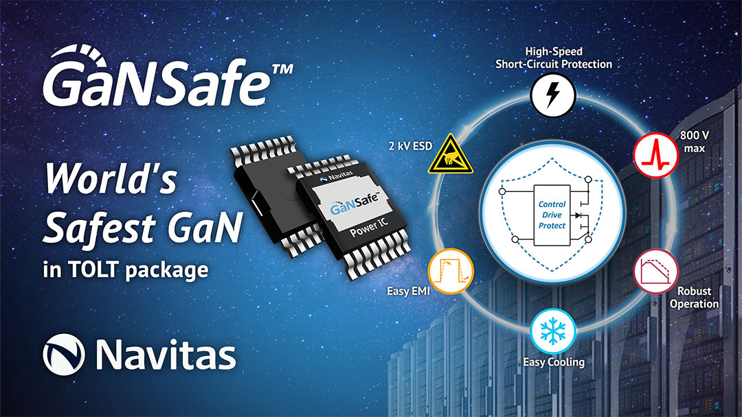 Navitas Delivers More Power for AI & EV with Extended GaNSafe™ Portfolio